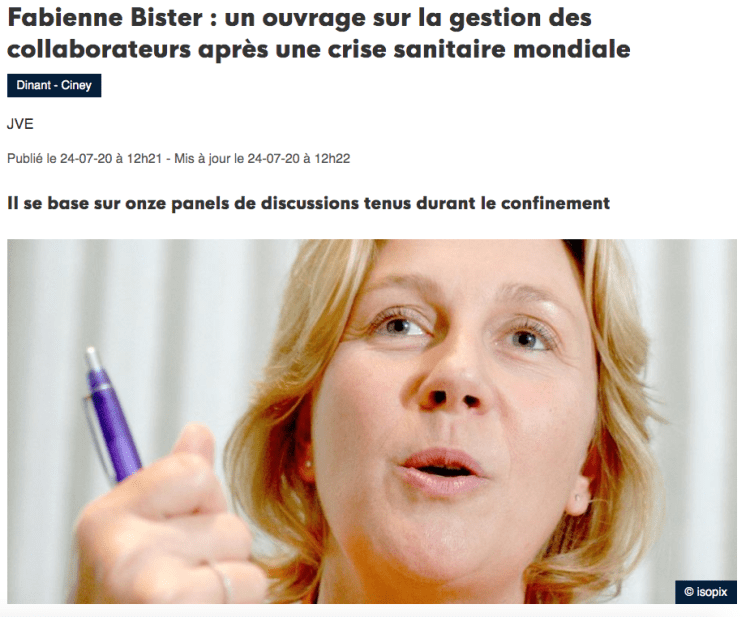 Capture d'écran d'un article de la DH s'intitulant: "Fabienne Bister: un ouvrage sur la gestion des collaborateurs après une crise sanitaire mondiale". Cet article a été publié le 24 juillet 2020 et est disponible à l'adresse: https://www.dhnet.be/regions/namur/dinant-ciney/fabienne-bister-un-ouvrage-sur-la-gestion-des-collaborateurs-apres-une-crise-sanitaire-mondiale-5f1ab34e7b50a677fb2ba058